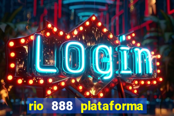 rio 888 plataforma de jogos